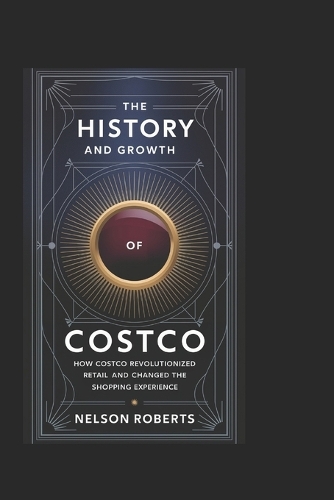 The History and Growth of Costco