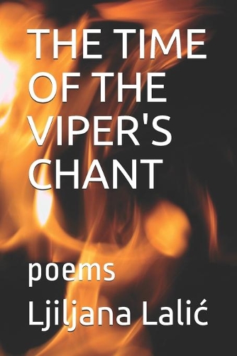 The Time of the Viper's Chant: poems