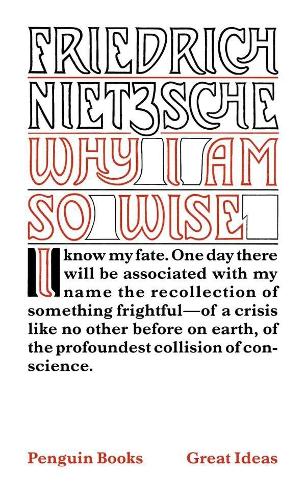 Why I Am So Wise: (Penguin Great Ideas)