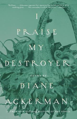 I Praise My Destroyer: Poems(English)