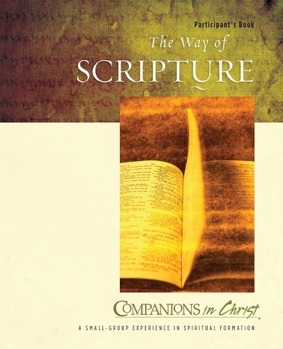 The Way of Scripture: Participant's Book(Companions in Christ)