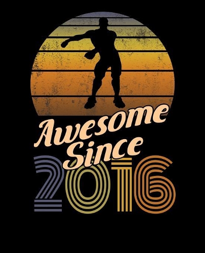 Awesome Since 2016