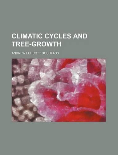 Climatic Cycles and Tree-Growth: (English)