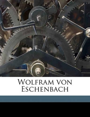 Wolfram Von Eschenbach: (English)