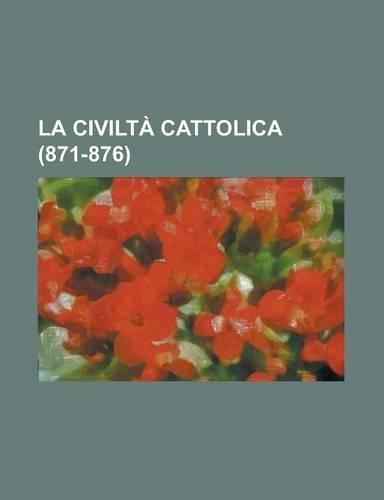 La Civilta Cattolica (871-876): (English)
