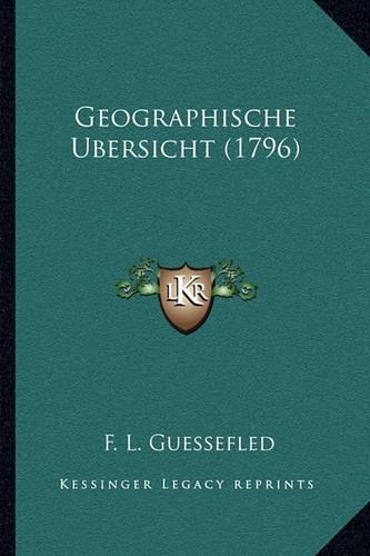 Geographische Ubersicht (1796)