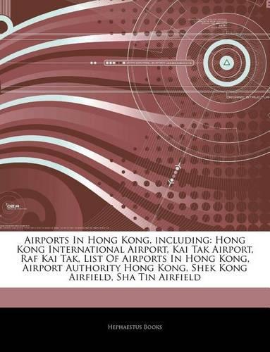 Articles on Airports in Hong Kong, Including