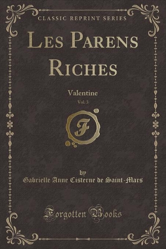 Les Parens Riches, Vol. 3
