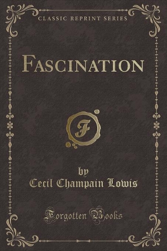 Fascination (Classic Reprint)