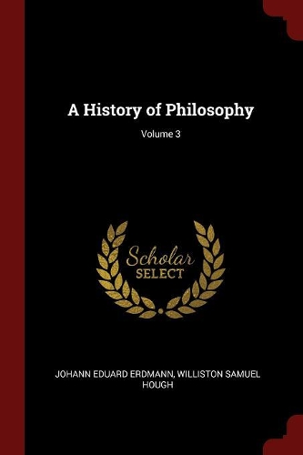 A History of Philosophy; Volume 3