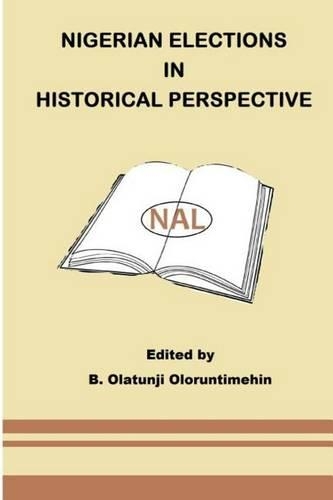 Nigerian Elections In Historical Perspective