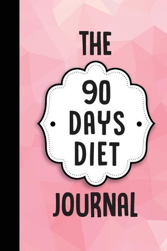 The 90 Days Diet Journal