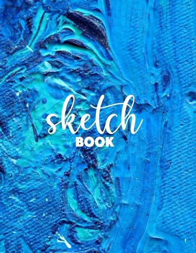 Sketchbook for Drawing: 120 Pages of 8.5"x11" Blank Paper for Drawing, Sketching and Creative Doodling. Personalized Artist Notebook and Sketchbook Journal