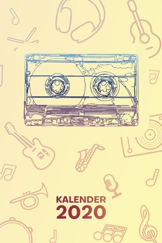 Kalender 2020: A5 Party Terminplaner für Musikliebhaber mit DATUM - 52 Kalenderwochen für Termine & To-Do Listen - Retro Musik Kassette Terminkalender Retrogeschen