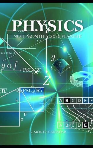 Physics Note Monthly 2020 Planner 12 Month Calendar