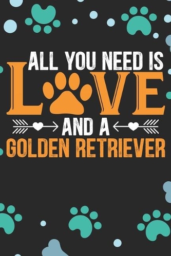 All You Need Is Love And A Golden Retriever
