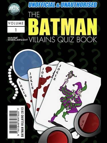 The Batman Villains Quiz Book