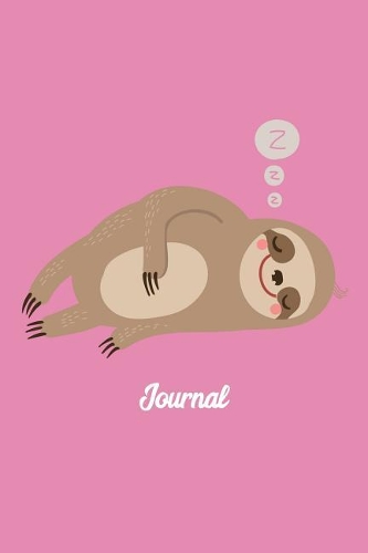 Journal: Awesome Sloth Notebook to Write in for Girls Boys Women Men / 6x9 Unique Diary / 100 Blank Lined Pages / Novelty Composition Book