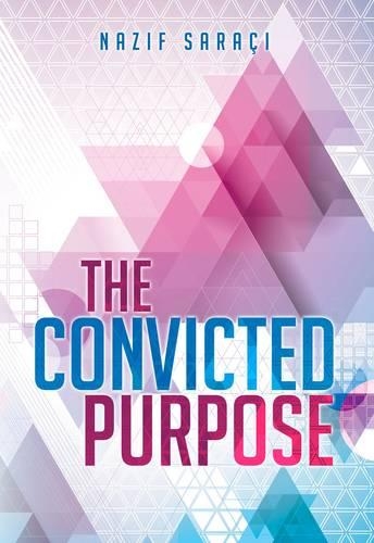 The Convicted Purpose: (English)