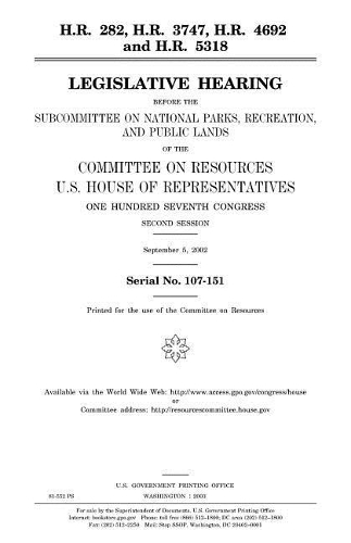 H.R. 282, H.R. 3747, H.R. 4692 and H.R. 5318