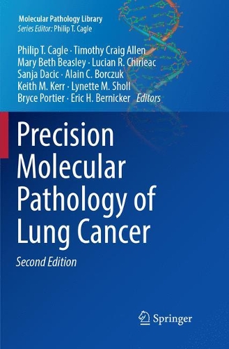 Precision Molecular Pathology of Lung Cancer