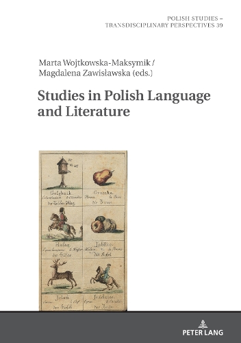 Studies in Polish Language and Literature: (39 Polish Studies - Transdisciplinary Perspectives)