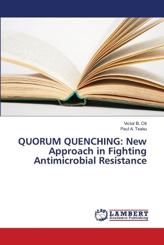 Quorum Quenching: New Approach in Fighting Antimicrobial Resistance