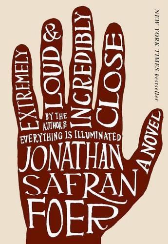 Extremely Loud and Incredibly Close: A Novel