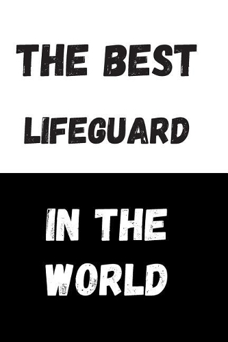 The Best Lifeguard In The World