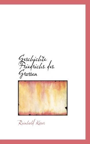 Geschichte Friedrichs Des Grossen