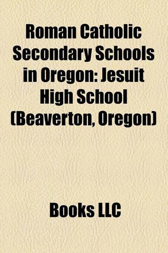 Roman Catholic Secondary Schools in Oregon