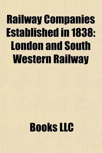 Railway Companies Established in 1838