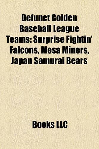 Defunct Golden Baseball League Teams