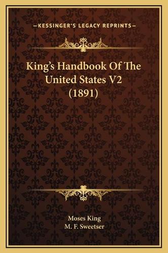 King's Handbook Of The United States V2 (1891)