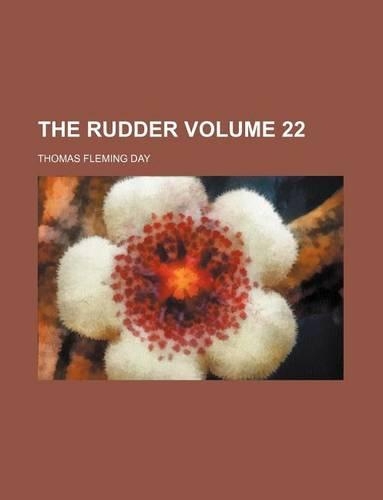The Rudder Volume 22