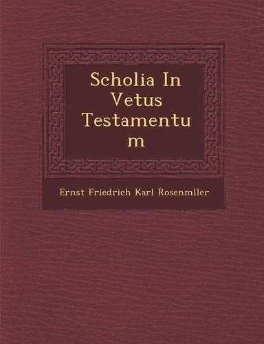 Scholia in Vetus Testamentum
