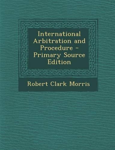 International Arbitration and Procedure