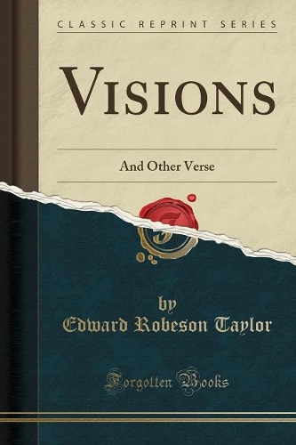 Visions: And Other Verse (Classic Reprint)(English)