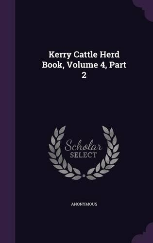 Kerry Cattle Herd Book, Volume 4, Part 2