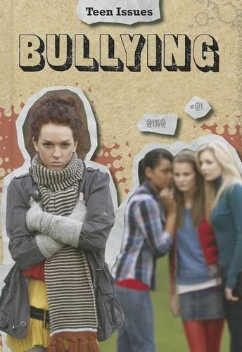 Bullying: (Teen Issues)