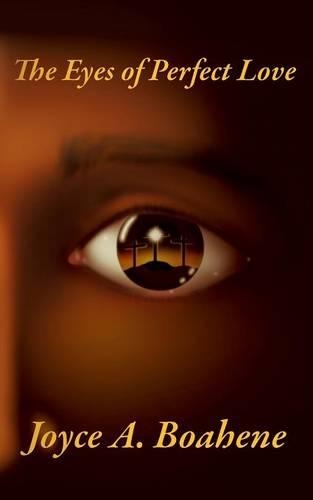 The Eyes of Perfect Love