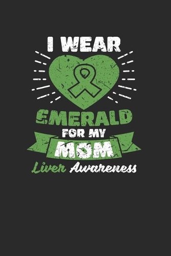 I Wear Emerald For My Mom