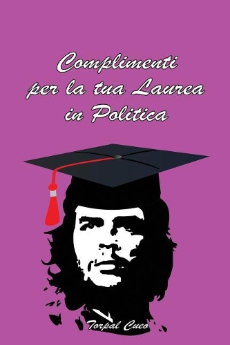 Complimenti Per La Tua Laurea in Politica