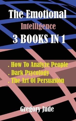 INSIDE THE MIND THE Emotional Intelligence 3 BOOKS IN 1