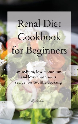 Renal Diet Cookbook for Beginners