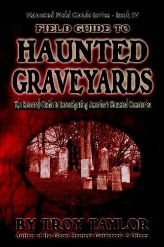 Field Guide to Haunted Graveyards