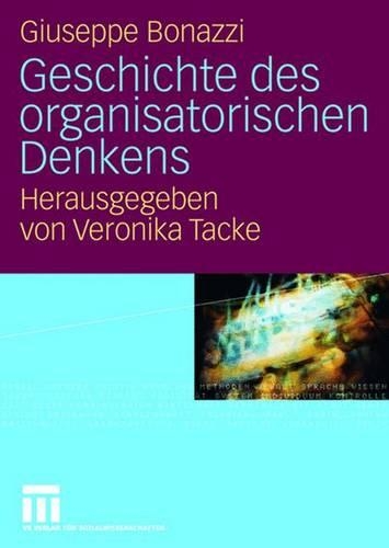 Geschichte Des Organisatorischen Denkens