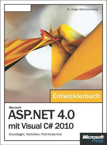 Microsoft ASP.Net 4.0 Mit Visual C# 2010 - Das Entwicklerbuch
