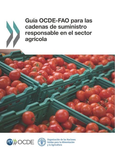 Guía Ocde-Fao Para Las Cadenas de Suministro Responsable En El Sector Agrícola