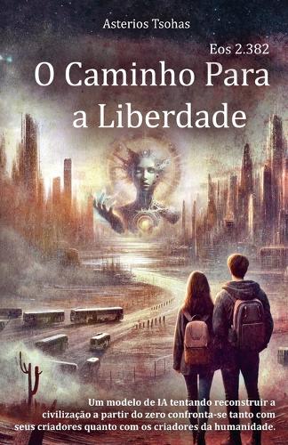 O Caminho Para a Liberdade